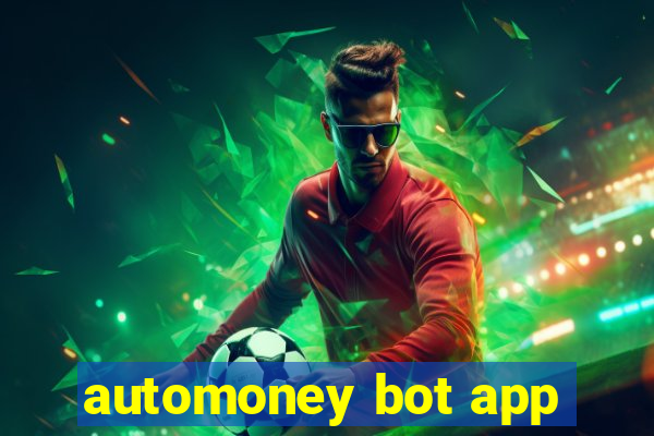 automoney bot app